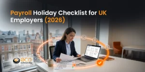 Payroll Holiday Checklist for UK Employers (2026)