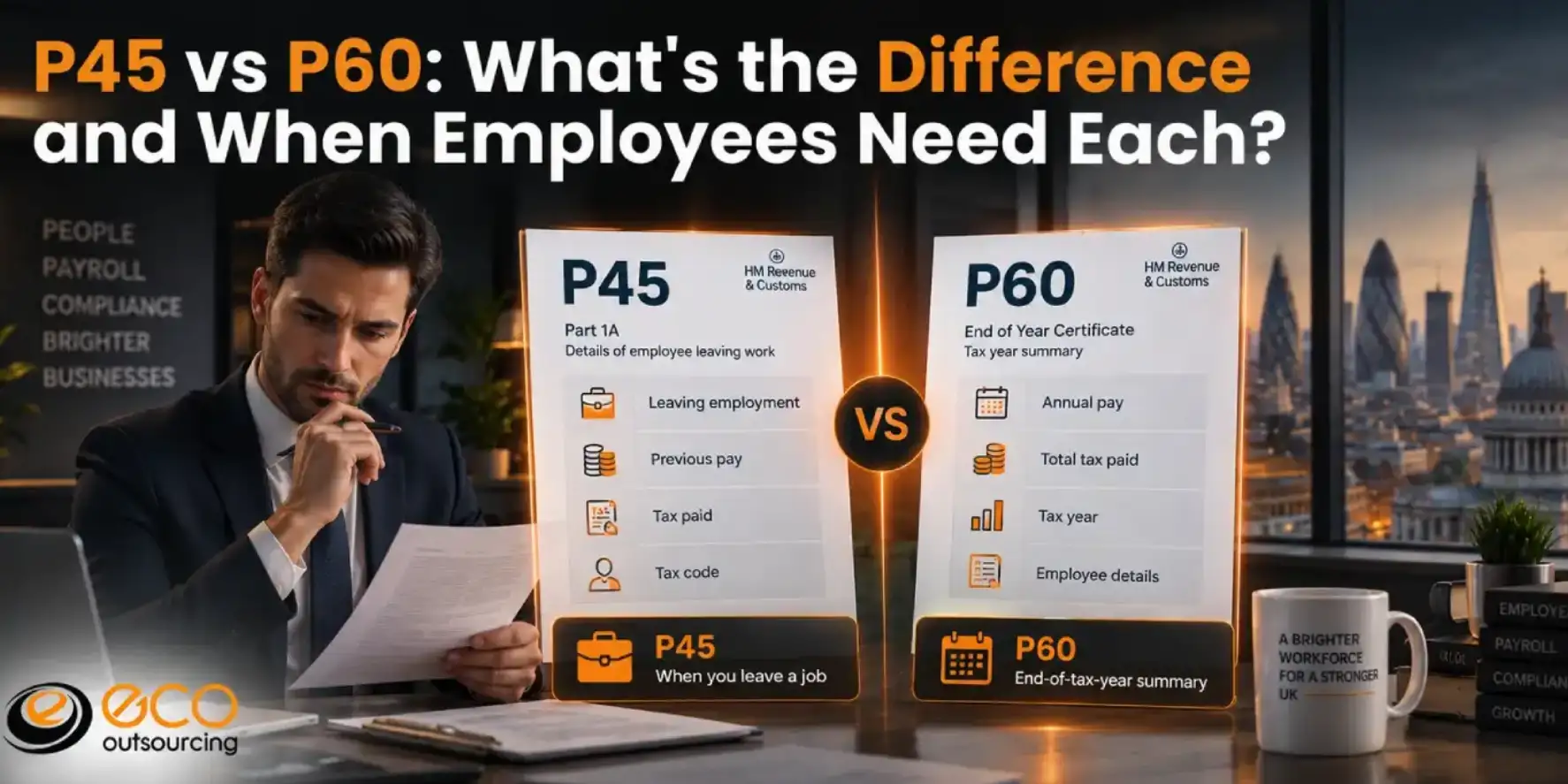 blog P45 vs P60: What's the Difference and When Employees Need Each?